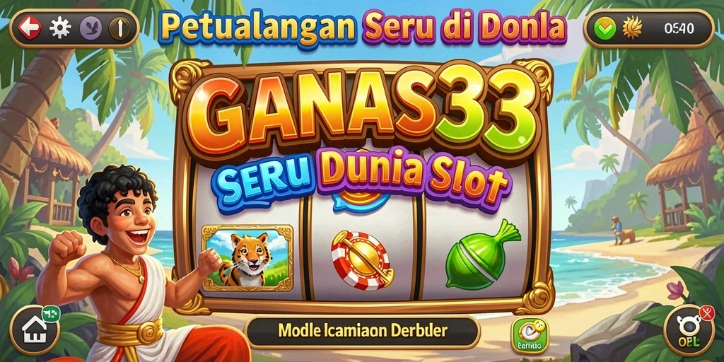 Screenshot gameplay GANAS33 yang menunjukkan keseruan bermain Slot.